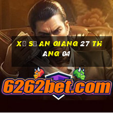 xổ số an giang 27 tháng 04