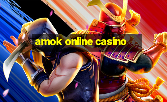 amok online casino