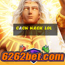 cách hack lol