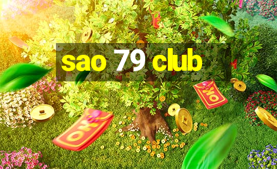 sao 79 club