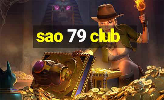 sao 79 club