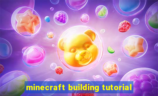 minecraft building tutorial