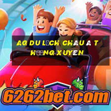 ag du lịch châu Á thường xuyên