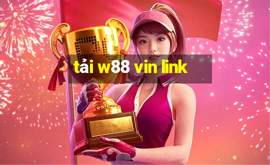 tải w88 vin link