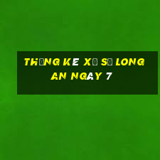 Thống kê Xổ Số Long An ngày 7