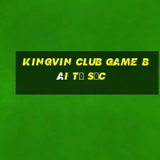 Kingvin Club Game Bài Tứ Sắc