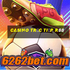 Casino Trực tiếp r88