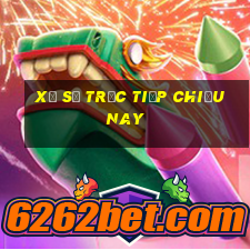 xổ số trực tiếp chiều nay