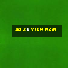 so x0 mien nam