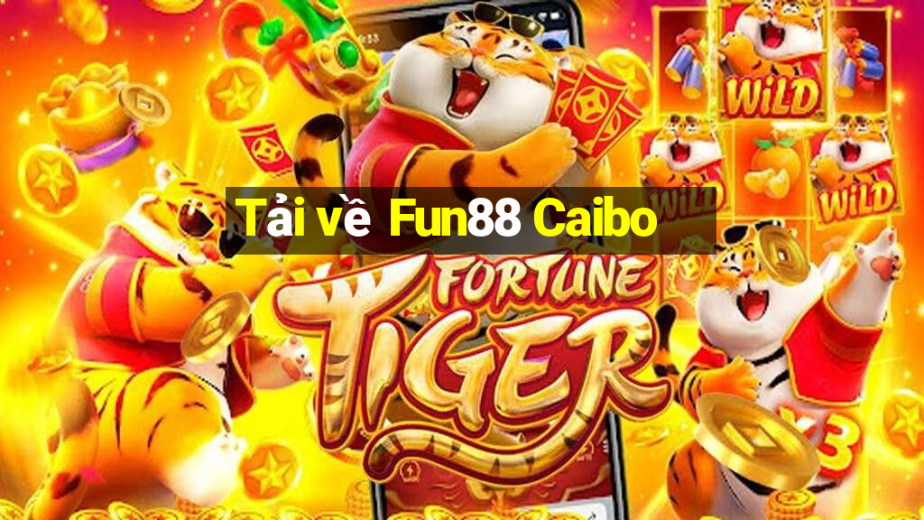 Tải về Fun88 Caibo