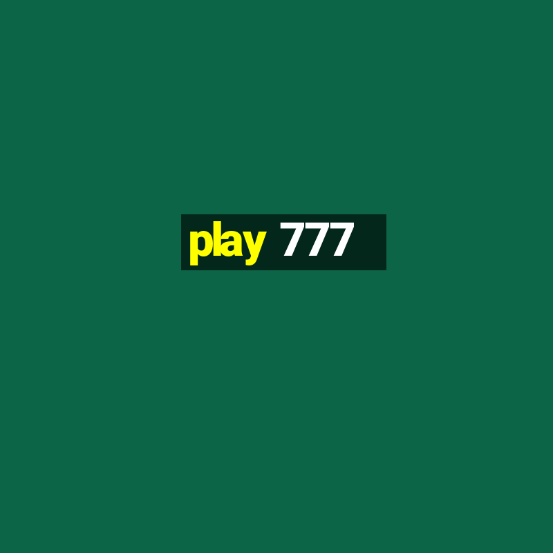 play 777