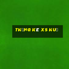 thống kê xs huế