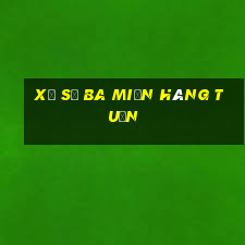 xổ số ba miền hàng tuần