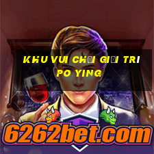 Khu vui chơi giải trí Po Ying