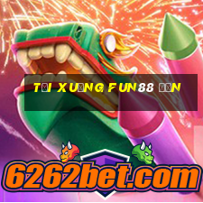 Tải xuống Fun88 đơn