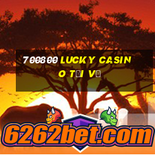 700800 Lucky Casino Tải về