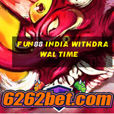 fun88 india withdrawal time