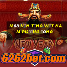 M88 Nền tảng Việt nam Phương Đông