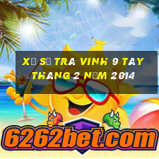 xổ số trà vinh 9 tây tháng 2 năm 2014