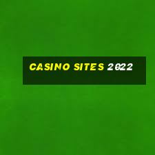 casino sites 2022