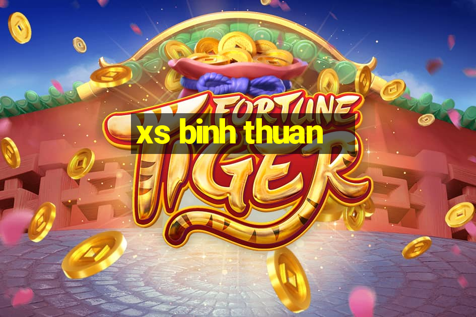 xs binh thuan