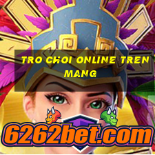 tro choi online tren mang