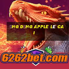 Ứng dụng Apple Lê Cai