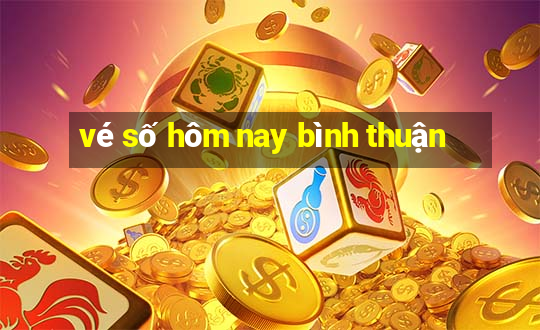 vé số hôm nay bình thuận