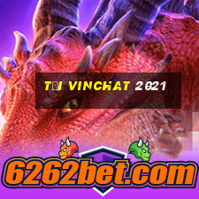 tải vinchat 2021