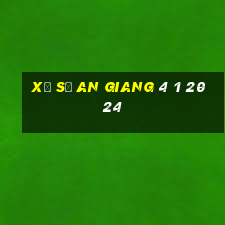 xổ số an giang 4 1 2024