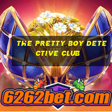 the pretty boy detective club