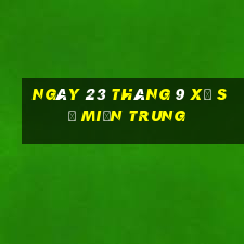 ngày 23 tháng 9 xổ số miền trung