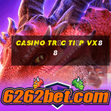 Casino Trực tiếp vx88