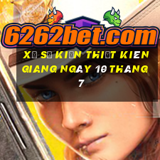 xổ số kiến thiết kiên giang ngày 10 tháng 7