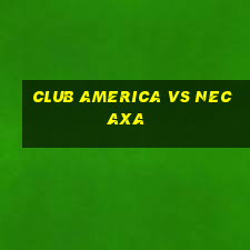 club america vs necaxa