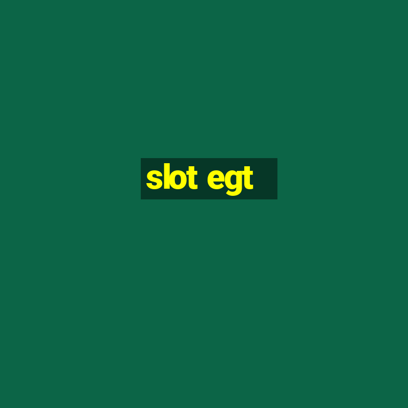 slot egt