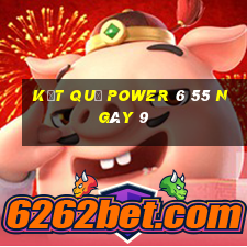 kết quả power 6 55 ngày 9