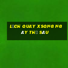 Lịch quay XSQNG ngày thứ sáu