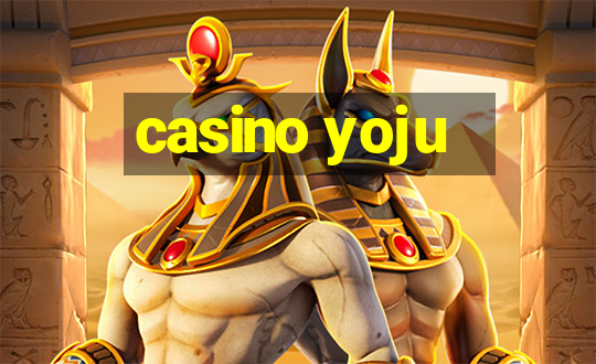 casino yoju