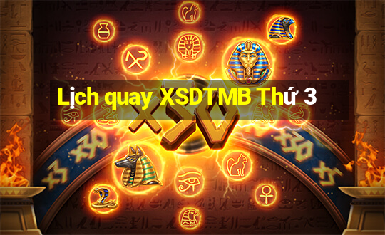 Lịch quay XSDTMB Thứ 3