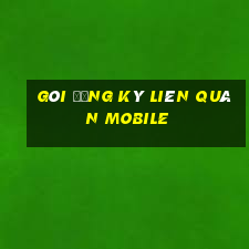 Gói đăng ký Liên Quân Mobile