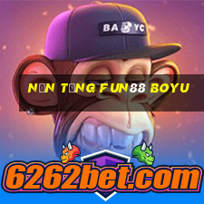 Nền tảng Fun88 Boyu