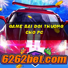 game bai doi thuong cho pc