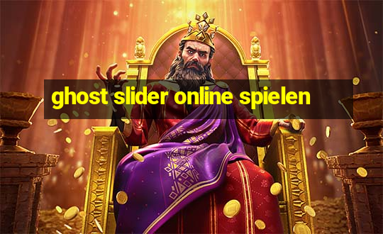 ghost slider online spielen