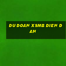 du doan xsmb dien dan