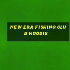 new era fishing club hoodie