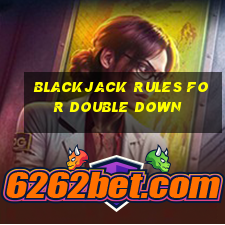 blackjack rules for double down