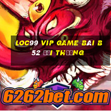 Loc99 Vip Game Bài B52 Đổi Thưởng