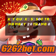 kết quả xổ số sóc trăng ngày 20 tháng 09