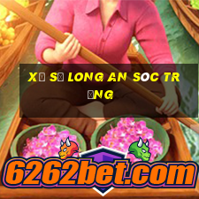 xổ số long an sóc trăng